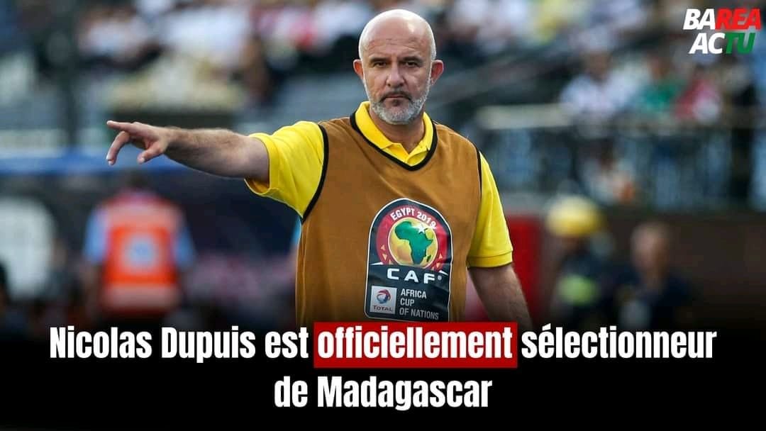 Officiel : Nicolas Dupuis, sélectionneur du Madagascar